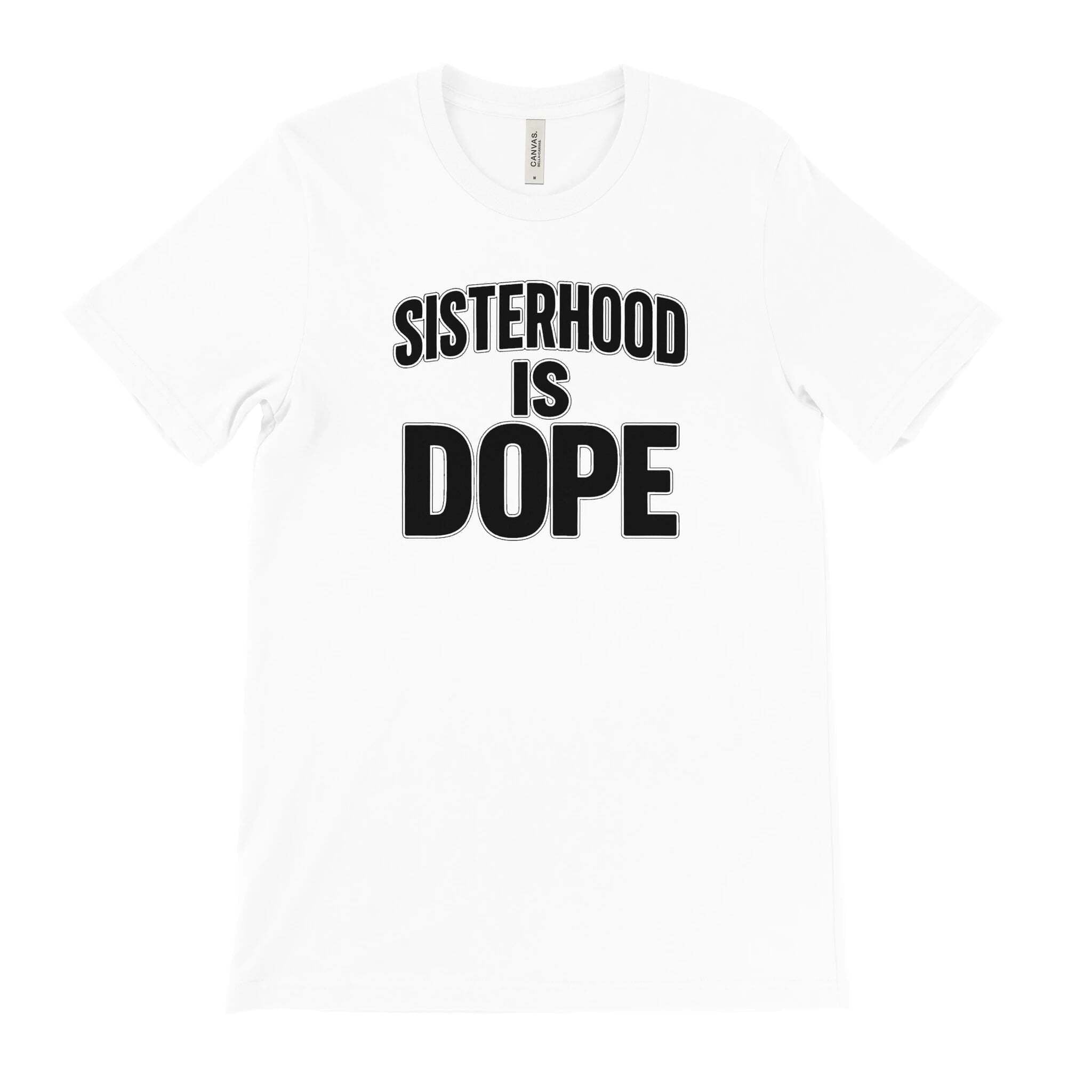 Sisterhood is Dope Tee - Diva Starr Boutique